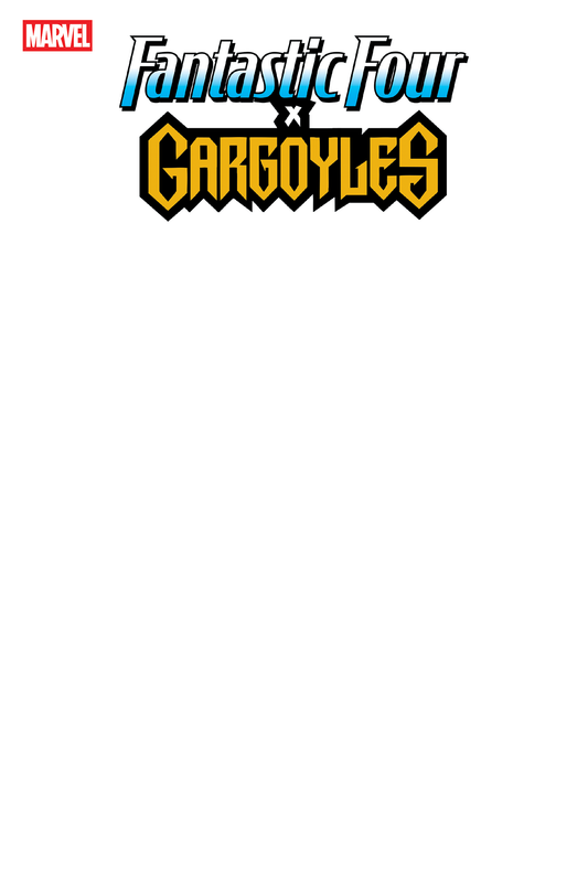 FANTASTIC FOUR / GARGOYLES #1 BLANK COVER VAR