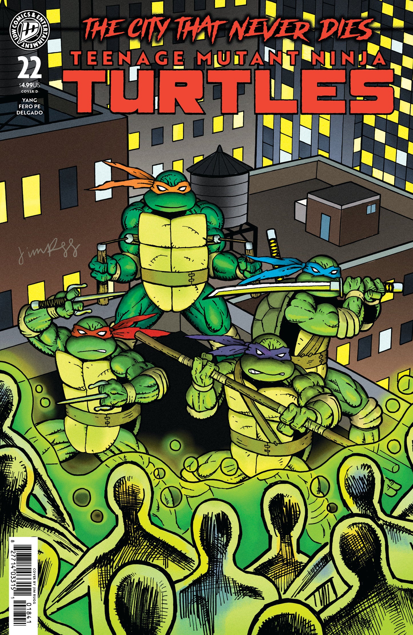 TEENAGE MUTANT NINJA TURTLES #22 VARIANT D (RUGG)